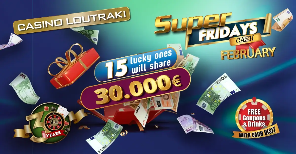 Casino Loutraki - Super Fridays of February