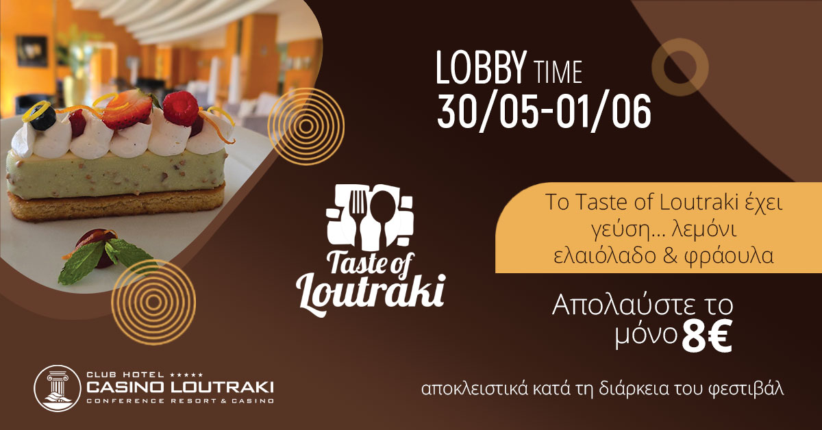 Casino Loutraki | Taste of Loutraki 2025